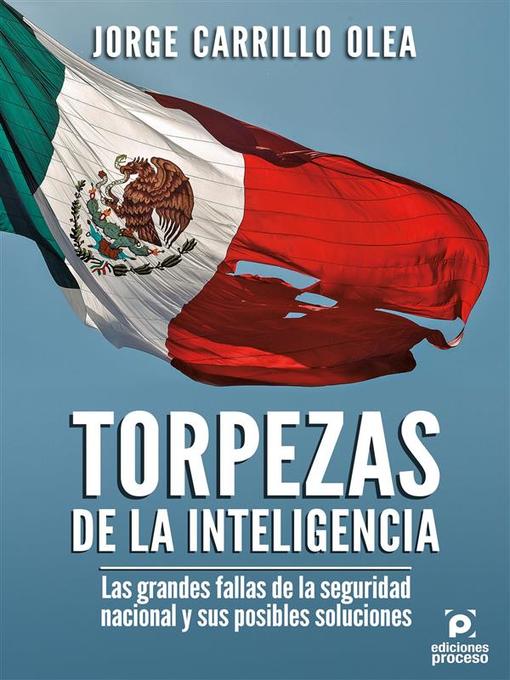 Title details for Torpezas de la inteligencia by Jorge Carrillo Olea - Available